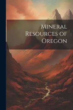 portada Mineral Resources of Oregon (in English)