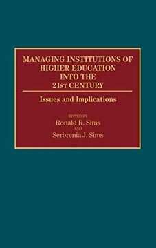 portada Managing Institutions of Higher Education Into the 21St Century: Issues and Implications (en Inglés)
