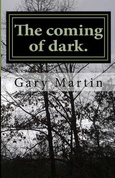 portada The coming of dark. (in English)