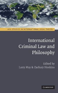 portada International Criminal law and Philosophy (Asil Studies in International Legal Theory) (en Inglés)