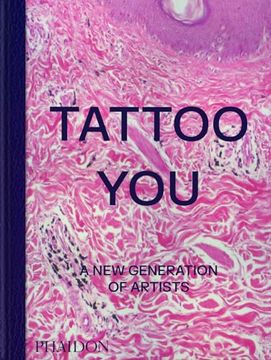 portada Tattoo You: A new Generation of Artists (en Inglés)