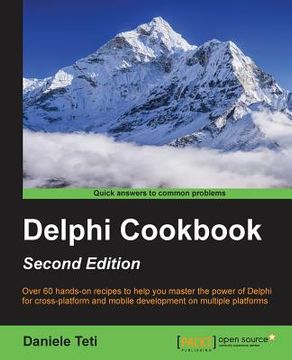 portada Delphi Cookbook - Second Edition: Over 60 hands-on recipes to help you master the power of Delphi for cross-platform and mobile development on multipl