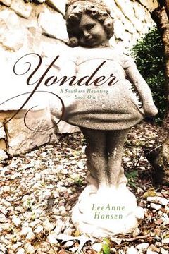 portada Yonder: A Southern Haunting, Book 1 (en Inglés)