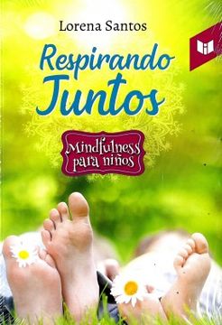 portada Respirando Juntos Mindfulness Para Ninos (in Spanish)