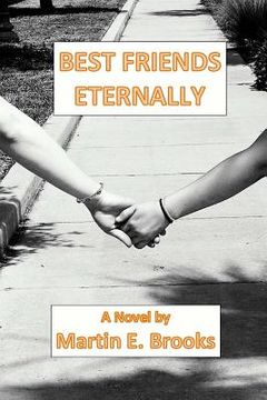 portada Best Friends Eternally: A Novel by Martin E. Brooks (en Inglés)