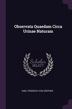 portada Observata Quaedam Circa Urinae Naturam (in English)