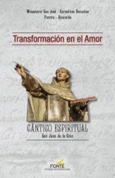 portada Transformación en el Amor: Cántico Espiritual san Juan de la Cruz