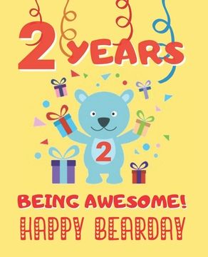 portada 2 Years Being Awesome: Cute Birthday Party Coloring Book for Kids Animals, Cakes, Candies and More Creative Gift Two Years Old Boys and Girls (en Inglés)