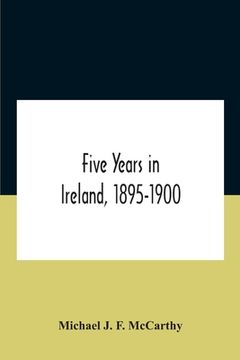 portada Five Years In Ireland, 1895-1900