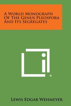 portada A World Monograph of the Genus Pleospora and Its Segregates (in English)