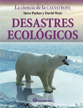 portada Desastres ecologicos (La ciencia de la catastrofe) (Volume 3) (Spanish Edition)