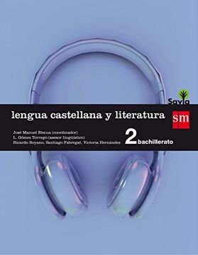 portada LENGUA CASTELLANA Y LITERATURA. 2 BACHILLERATO. SAVIA (in Spanish)