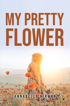 portada My Pretty Flower (en Inglés)
