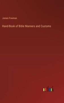 portada Hand-Book of Bible Manners and Customs (in English)