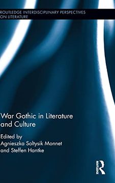 portada War Gothic in Literature and Culture (Routledge Interdisciplinary Perspectives on Literature) (en Inglés)