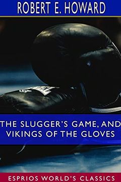 portada The Slugger's Game, and Vikings of the Gloves (Esprios Classics) (in English)