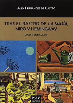 portada Tras el Rastro de la Masía, Miró y Hemingway