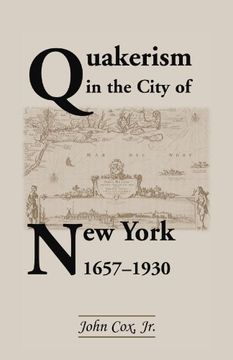 portada Quakerism In The City Of New York 16571930