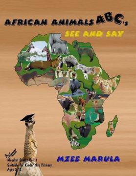 portada African Animals ABC's See and Say (en Inglés)