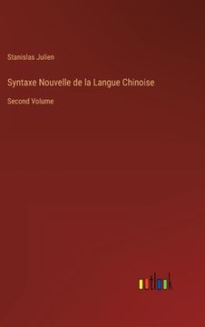 portada Syntaxe Nouvelle de la Langue Chinoise: Second Volume (en Francés)