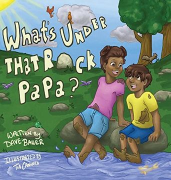 portada What's Under That Rock, Papa? (in English)