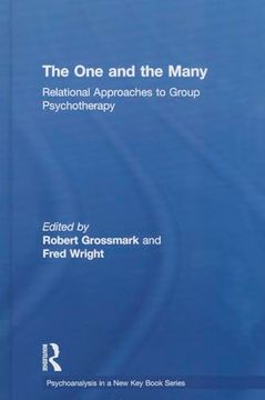 portada The one and the Many: Relational Approaches to Group Psychotherapy (Psychoanalysis in a new key Book Series) (en Inglés)