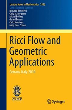 portada Ricci Flow and Geometric Applications: Cetraro, Italy 2010 (Lecture Notes in Mathematics)