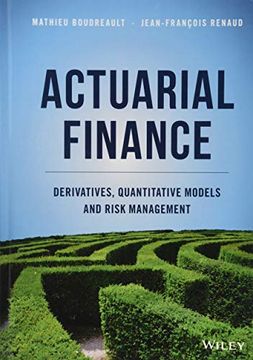 portada Actuarial Finance: Derivatives, Quantitative Models and Risk Management (en Inglés)
