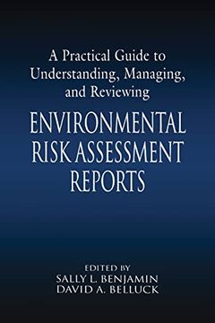 portada A Practical Guide to Understanding, Managing, and Reviewing Environmental Risk Assessment Reports: Environmental Risk Assessment Reports: (en Inglés)