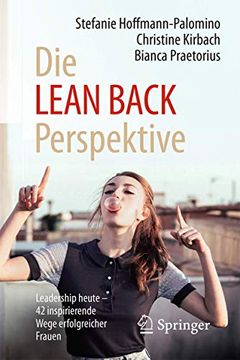portada Die Lean Back Perspektive: Leadership Heute - 42 Inspirierende Wege Erfolgreicher Frauen (en Alemán)