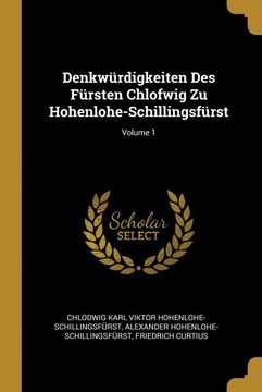 portada Denkwürdigkeiten des Fürsten Chlofwig zu Hohenlohe-Schillingsfürst; Volume 1 (in German)
