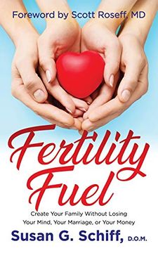 portada Fertility Fuel: Create Your Family Without Losing Your Mind, Your Marriage, or Your Money (en Inglés)