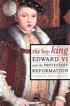 portada The boy King: Edward vi and the Protestant Reformation (in English)