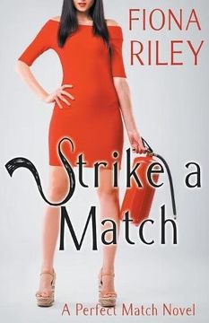 portada Strike a Match (a Perfect Match Novel) (en Inglés)