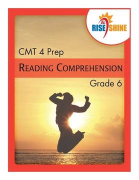portada Rise & Shine CMT 4 Prep Grade 6 Reading Comprehension (en Inglés)