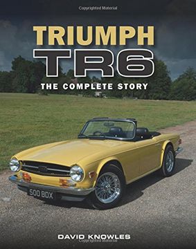 portada Triumph TR6: The Complete Story