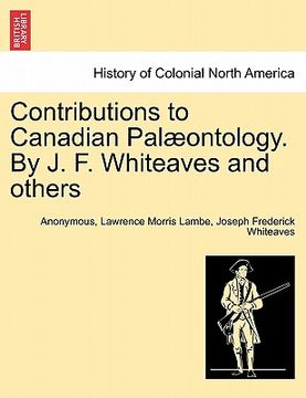 portada contributions to canadian pal ontology. by j. f. whiteaves and others (en Inglés)