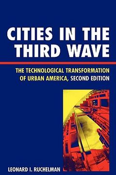 portada cities in the third wave: the technological transformation of urban america (in English)