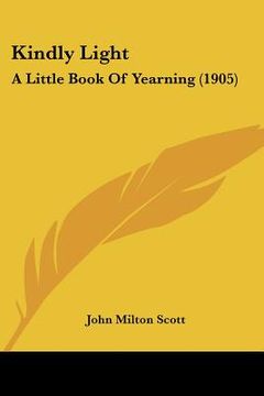 portada kindly light: a little book of yearning (1905) (en Inglés)