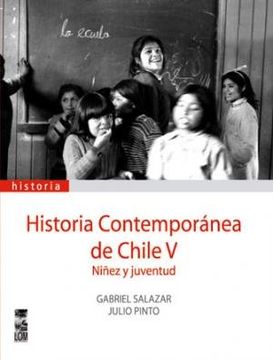 portada Historia Contemporanea de Chile v Niñez y Juventud (in Spanish)