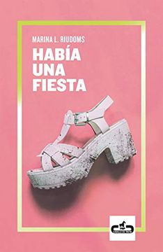 portada Había una Fiesta (Caballo de Troya) (in Spanish)