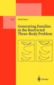 portada Generating Families in the Restricted Three-Body Problem (Lecture Notes in Physics Monographs)