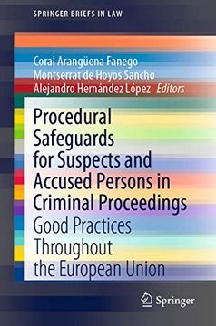 portada Procedural Safeguards for Suspects and Accused Persons in Criminal Proceedings: Good Practices Throughout the European Union (en Inglés)
