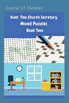 portada Aunt Tina Church Secretary Mixed Puzzles Book Two (in English)