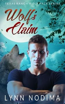 portada Wolf's Claim: Texas Ranch Wolf Pack (en Inglés)