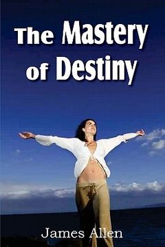 portada the mastery of destiny (en Inglés)