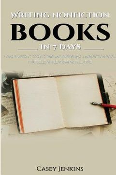 portada Writing Nonfiction Books In 7 Days (en Inglés)