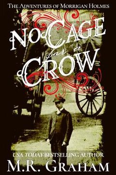 portada No Cage for a Crow (en Inglés)