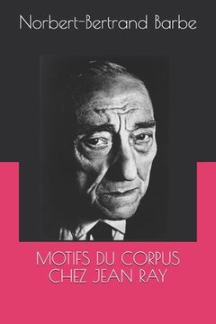 portada Motifs Du Corpus Chez Jean Ray (in French)