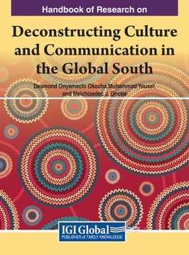 portada Handbook of Research on Deconstructing Culture and Communication in the Global South (in English)